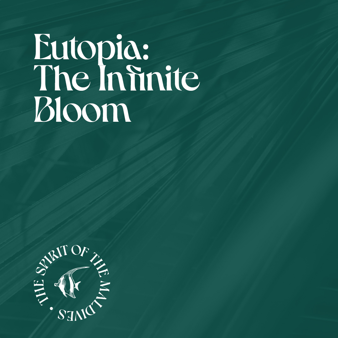 Eutopia The Infinite Bloom